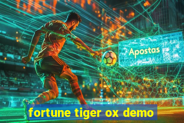 fortune tiger ox demo